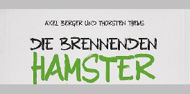 Die Brennenden Hamster