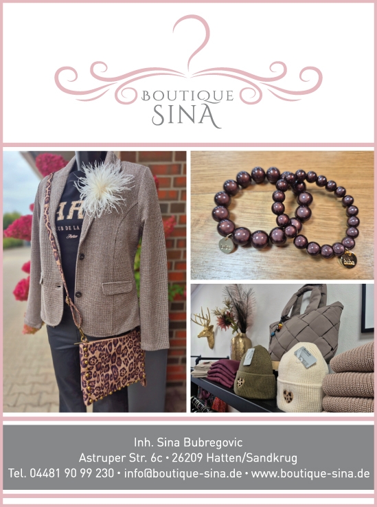 Damenmode Sandkrug Boutiquse Sina  Tel.: 04481 - 9099 230 www,boiutique-sina.de Damenmode Sandkrug Boutiquse Sina  Tel.: 04481 - 9099 230 www,boiutique-sina.de