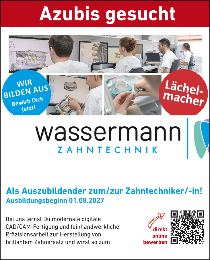 wassermann Zahntechnik bildet aus. Jetzt bewerben für Ausbildungsplatz ab 1. August 2026 in Oldenburg https://www.wassermann-zahntechnik.de/ausbildung/ ausbildung-zahntechnik-oldenburg-wassermann-anzeige-wh-zeitung